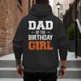 Dad Of The Birthday Girl Basketball Dad Family Matching Men's Hoodie Back Print