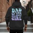Dad Of The Birthday Girls Teens Kid Family Matching Birthday Men's Hoodie Back Print