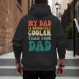 My Dad Is Cooler Than Your Dad Groovy Son Daughter Dad Men's Hoodie Back Print