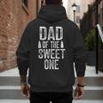 Dad Of The Sweet One Father's Day Daddy Men's Hoodie Back Print