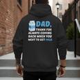 DAD Thanks For Coming Back When You Went To Get Milk Men's Hoodie Back Print DAD Thanks For Coming Back When You Went To Get Milk Men's Hoodie Back Print