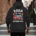 Dada Of The Birthday Boy Fire Truck Firefighter 1St Party Men's Hoodie Back Print