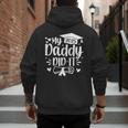 My Daddy Did It 2025 Graduation Graduated Proud Dad Men's Hoodie Back Print