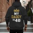 My Daddy Is 40 Years Old 40th Dad's Birthday For Him Men's Hoodie Back Print