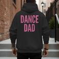 Dance Dad Pink Matching Parents Men's Hoodie Back Print