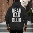 Dead Dad Club Vintage Saying Men's Hoodie Back Print