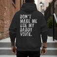Don't Make Me Use My Daddy Voice Dad Vintage Retro Men's Hoodie Back Print