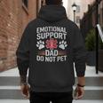 Emotional Support Dad Do Not Pet Caring Father's Day Men's Hoodie Back Print Emotional Support Dad Do Not Pet Caring Father's Day Men's Hoodie Back Print