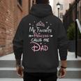 My Favorite Princess Calls Me Dad Birthday For Dad Daughter Men's Hoodie Back Print