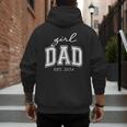 Girl Dad Est 2024 Dad Of Girls Father's Day Men's Hoodie Back Print Girl Dad Est 2024 Dad Of Girls Father's Day Men's Hoodie Back Print