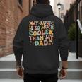 Groovy My Aunt Is So Much Cooler Than My Dad On Back Kids Men's Hoodie Back Print Groovy My Aunt Is So Much Cooler Than My Dad On Back Kids Men's Hoodie Back Print