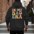 Groovy In My Dad Era Dad Father's Day Men's Hoodie Back Print