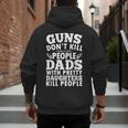 Guns Don't Kill People Dads With Pretty Daughter Do Men's Hoodie Back Print