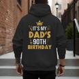 Happy Father Daddy 90 Years Old It's My Dad's 90th Birthday Men's Hoodie Back Print