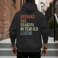 Husband Dad Grandpa 80 Year Old Legend 80th Birthday Men's Hoodie Back Print