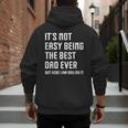 It's Not Easy Being The Best Dad Ever Fathers Day Dad Men's Hoodie Back Print It's Not Easy Being The Best Dad Ever Fathers Day Dad Men's Hoodie Back Print