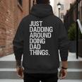 Just Dadding Around Doing Dad Things For Dads Father's Day Men's Hoodie Back Print