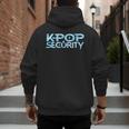 K-Pop Security Mom Dad Kids Birthday Concert Staff Men's Hoodie Back Print