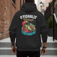 O'Fishally Retired Fishing Retirement Fisherman Dad Men's Hoodie Back Print