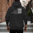 Old Man Saying Gag Dad Husband Birthday Fathers Day Men's Hoodie Back Print