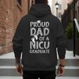 Proud Dad NICU Graduate Newborn Nurse Men's Hoodie Back Print