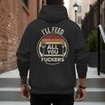 Retro BBQ Dad Joke I'Ll Feed All You Fuckers Barbecue Men's Hoodie Back Print