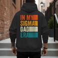 In My Sigma Dad Era Meme Alpha Male Slang Daddy Men's Hoodie Back Print