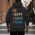 So Happy I Have Twins Mom Dad Parent Saying Slogan Men's Hoodie Back Print