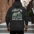 Sorry I Cant I Have To Mow The Lawn Riding Mower Dad Men's Hoodie Back Print