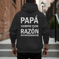 Spanish Dad Is Always Right When Mom's Not Around Dad Men's Hoodie Back Print
