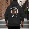 That's My Boy 10 Football Number 10 Jersey Football Mom Dad Men's Hoodie Back Print
