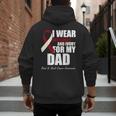 I Wear Burgundy Ivory For My Dad Oral Head Neck Cancer Men's Hoodie Back Print