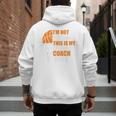 Basketball Not Yelling This Is My Basketball Coach Dad Men's Hoodie Back Print Basketball Not Yelling This Is My Basketball Coach Dad Men's Hoodie Back Print