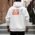 Cat Dad Club Life Is Better With Cats Father's Day 2 Sided Men's Hoodie Back Print