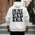 In My Cheer Dad Era Cheerleader Dad Sports Groovy Men's Hoodie Back Print
