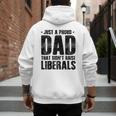 Just A Proud Dad That Didn't Raise Liberals Fun Father's Day Men's Hoodie Back Print