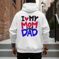 I Love My Mom And Dad Idea Shirt Men's Hoodie Back Print