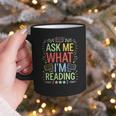 Ask Me What I'm Reading Bookworm Librarian Reader Graphic Print Coffee Mug