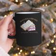 I'm In A Really Good Place In My Book Not Mentally Graphic Print Coffee Mug I'm In A Really Good Place In My Book Not Mentally Graphic Print Coffee Mug