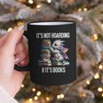 It's Not Hoarding If It's Books ShirtDragon Reading Book Graphic Print Coffee Mug It's Not Hoarding If It's Books ShirtDragon Reading Book Graphic Print Coffee Mug