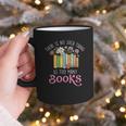 There Is No Such Thing As Too Many Books Reading Bookworm Graphic Print Coffee Mug There Is No Such Thing As Too Many Books Reading Bookworm Graphic Print Coffee Mug