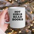 Hot Girls Read Books Lover Bookworm Librarian Book Reading Graphic Print Coffee Mug Hot Girls Read Books Lover Bookworm Librarian Book Reading Graphic Print Coffee Mug