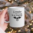A Reader Without Their Book Is A Tragedy Dragon Rider Graphic Print Coffee Mug