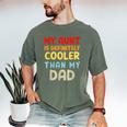 My Aunt Is Definitely Cooler Than My Dad Girl Boy Aunt Love Men's Comfort Colors T-Shirt Moss