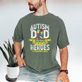 Autism Dad Some People Look Up To Their Heroes Autism Men's Comfort Colors T-Shirt Moss