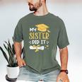 Back To School My Sister Did It Graduation Proud Sister Graduated Female X-Small Men's Comfort Colors T-Shirt Moss