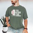 Baseball Fan Humor I Yell Because I Care Baseball Dads Men's Comfort Colors T-Shirt Moss
