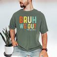 Bruh We Out 6th Graders Second Grade Graduation Men's Comfort Colors T-Shirt Moss