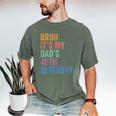 Bruh It's My Dad's 40th Birthday 40 Years Old Dad Men's Comfort Colors T-Shirt Moss