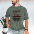 You Can’t Scare Me I Have A Crazy Dad Men's Comfort Colors T-Shirt Moss